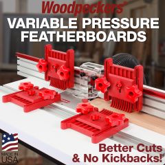 woodpeckers variable pressure featherboards